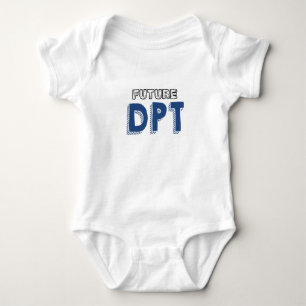 Future DPT - Funny Doctor of Physical Therapy Baby Bodysuit