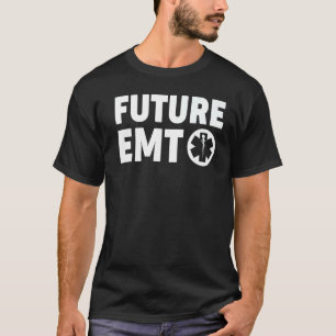Future Emt Emergency Medical Technician Paramedic T-Shirt