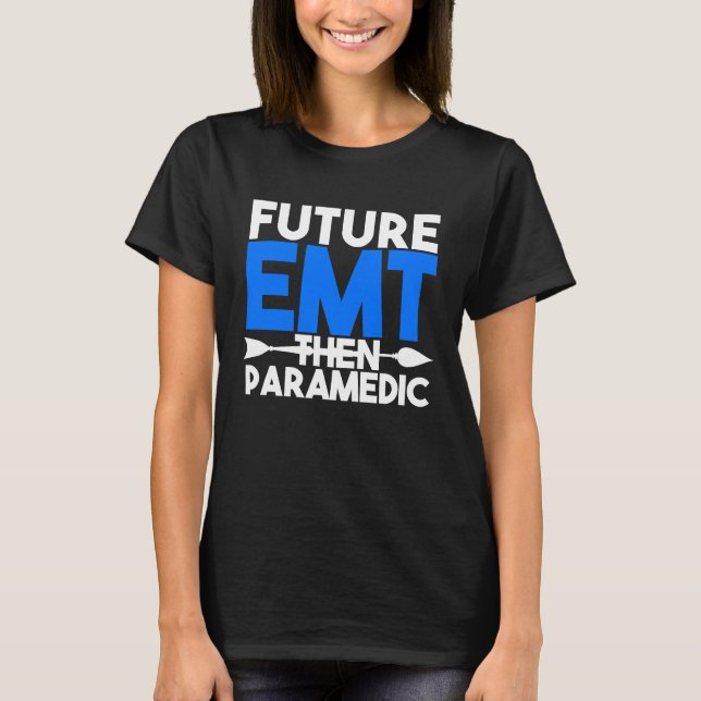 Future EMT Then Paramedic EMS First Responder Kids T-Shirt (Front)