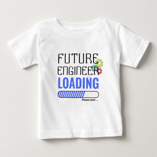 Future Engineer Loading Trendy Personalised Unisex Baby T-Shirt (Front)