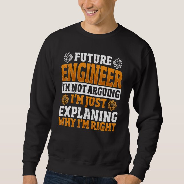 Future Engineer Mechanical Engineering Mechanical  Sweatshirt (Front)