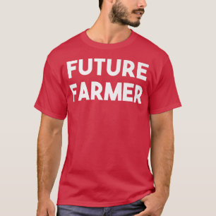 Future Farmer Funny Farming T-Shirt