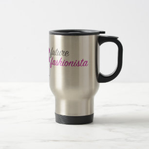 Future Fashionista Fashion Designer Dressform Travel Mug