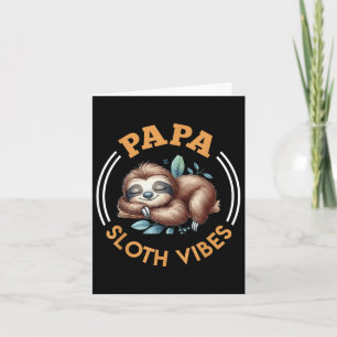 Future Father Papa Sloth Vibes Funny Soon-to-be Da Card