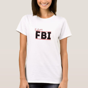Future FBI T-Shirt