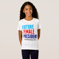 Future Female President Custom Girls