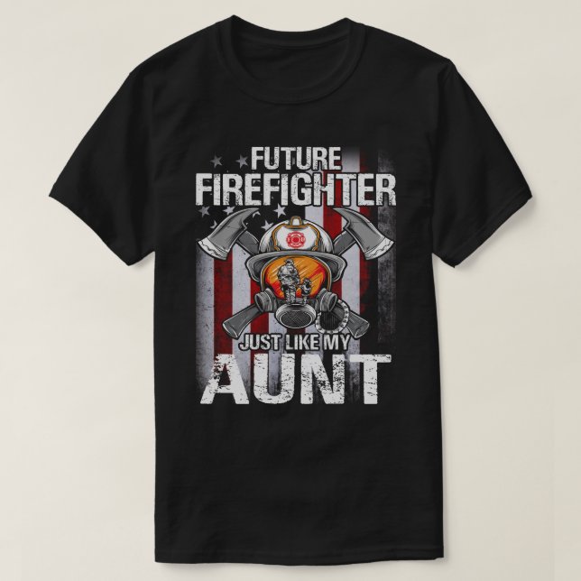 Future Firefighter Like My AUNT US Flag T-Shirt (Design Front)