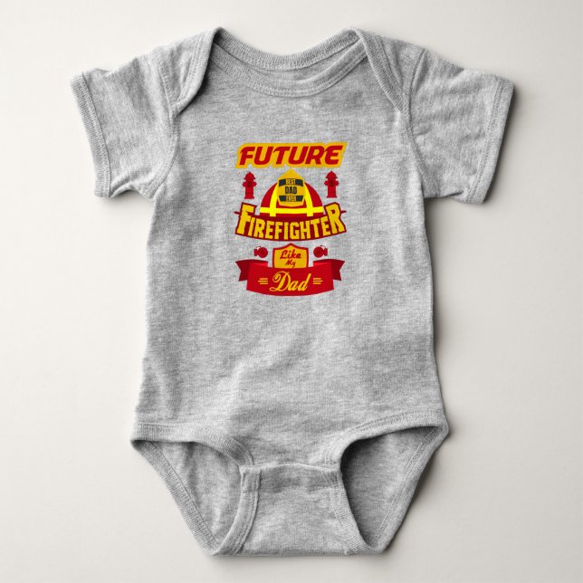 Future Firefighter Like My dad Baby Bodysuit (Front)