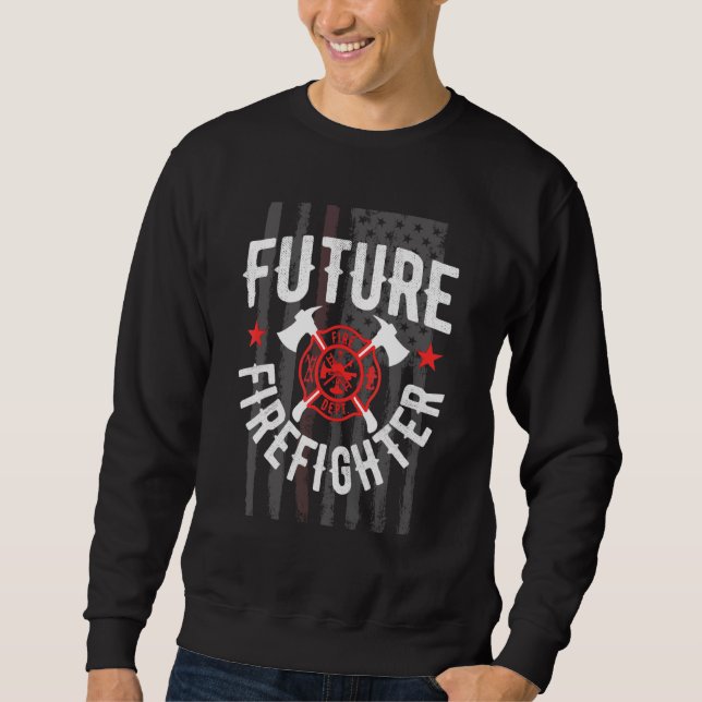 Future Firefighter Usa Flag Fighter Firemen Sweatshirt (Front)