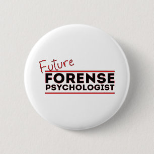 Future Forense Psychologist 6 Cm Round Badge