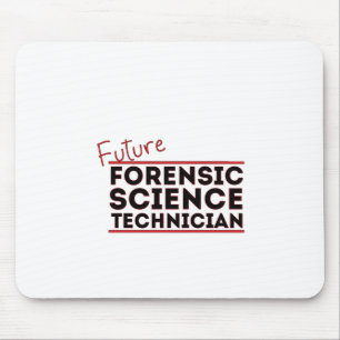 Future Forensic Science Technician Mouse Mat
