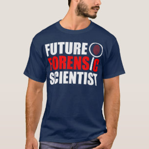 Future Forensic Scientist Crime Scene Forensic Sci T-Shirt