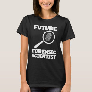 Future Forensic Scientist Investigator Criminology T-Shirt
