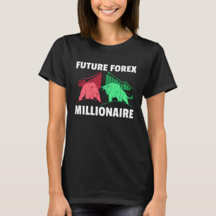 Future Forex Millionaire Investment Daytrader Inv T-Shirt