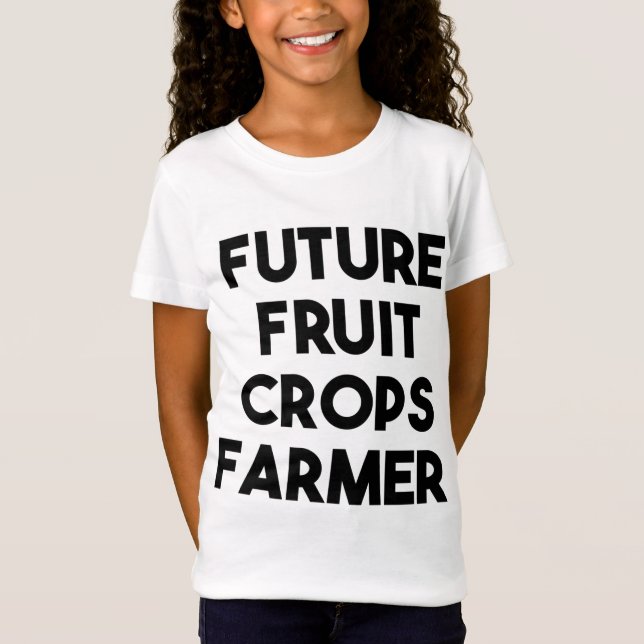 Future Fruit Crops Farmer T-Shirt (Front)