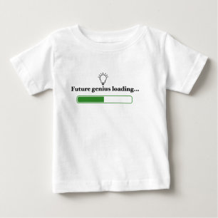 Future Genius Loading – Inspirational Tech & Learn Baby T-Shirt