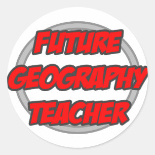 Future Geography Teacher Classic Round Sticker