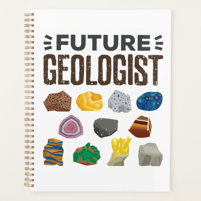 Future Geologist Geology Rocks Gems Planner (Front)