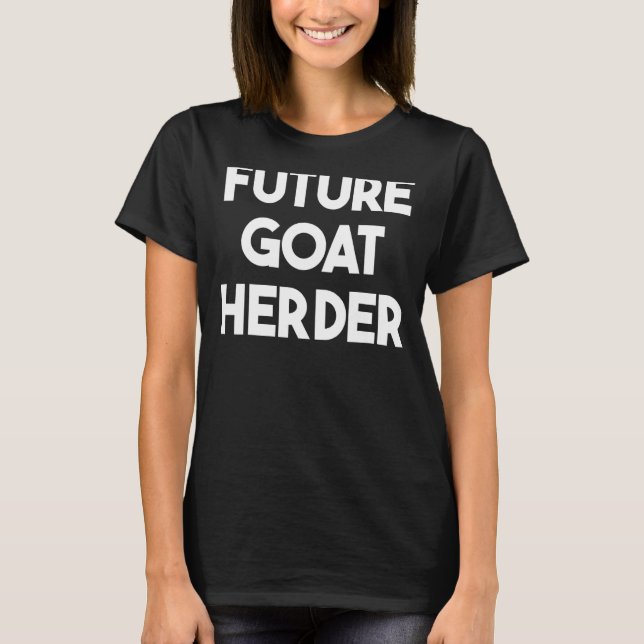 Future Goat Herder T-Shirt (Front)