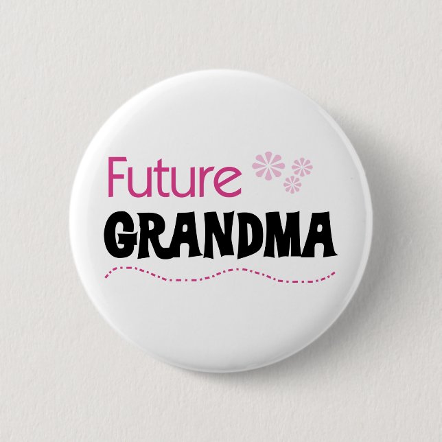 Future Grandma 6 Cm Round Badge (Front)