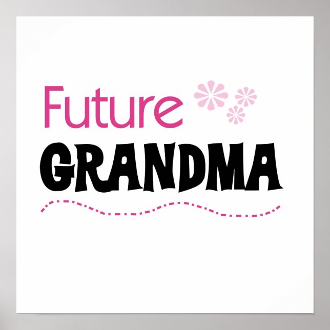 Future Grandma Gifts Poster (Front)