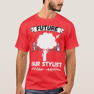 Future Hair Stylist Profession T-Shirt