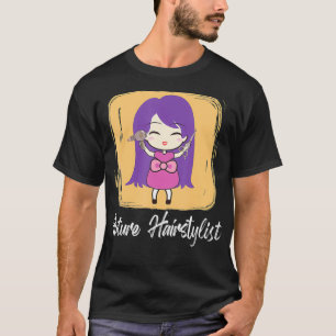 Future Hairstylist Scissor Hairstyle Barber Hair T-Shirt
