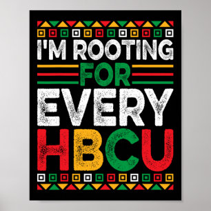 Future Hbcu Black History Month I'm Rooting For Ev Poster