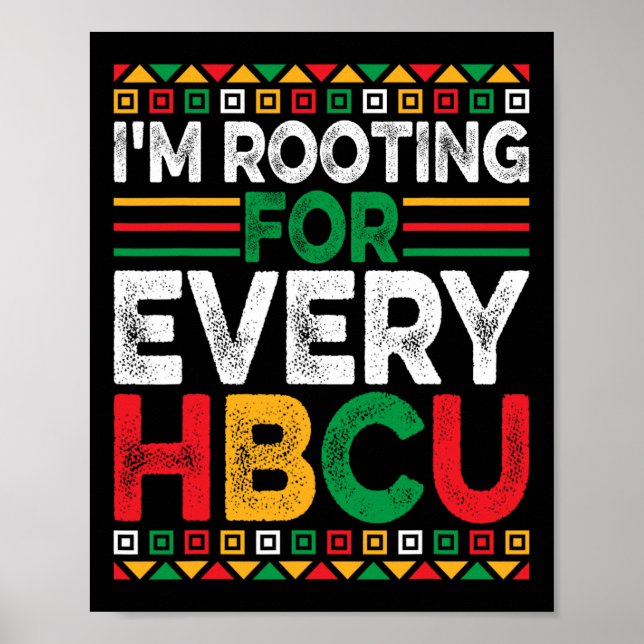 Future Hbcu Black History Month I'm Rooting For Ev Poster (Front)