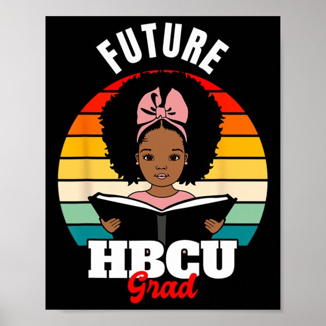 Future Hbcu Grad African Black History Month  Poster (Front)