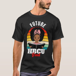 Future HBCU Grad African HBCU Black History Pride T-Shirt