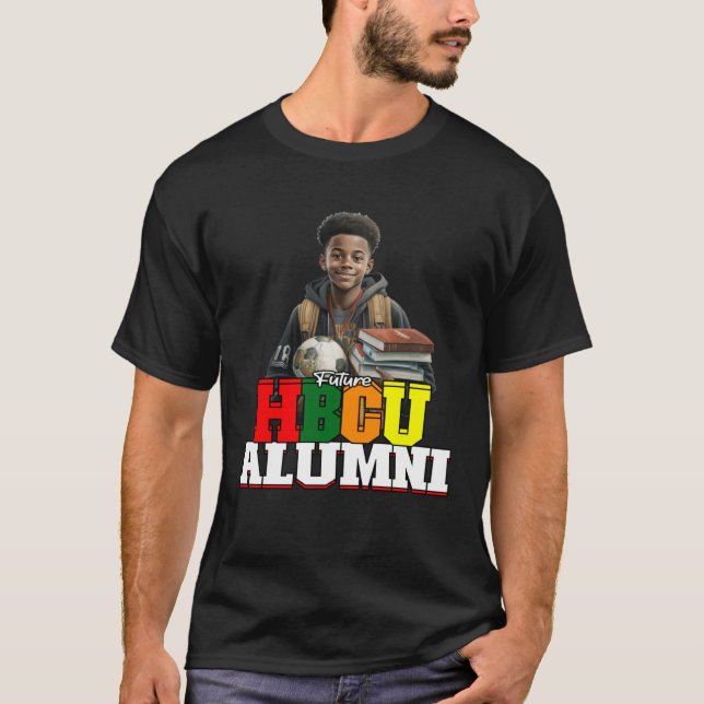 Future HBCU Grad Alumni Apparel Black College For  T-Shirt (Front)
