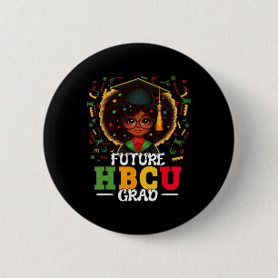 Future Hbcu Grad Black Girl Graduation Hbcu Junete 6 Cm Round Badge