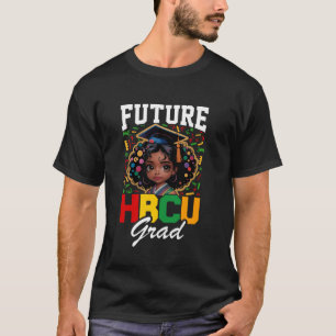 Future HBCU Grad Black Girl HBCU Toddler Kids Grad T-Shirt