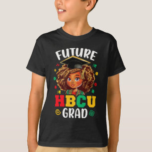 Future HBCU Grad Black Girl Kids Afro Black Histor T-Shirt