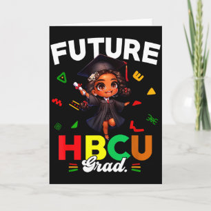 Future Hbcu Grad Black History Month Black College Card