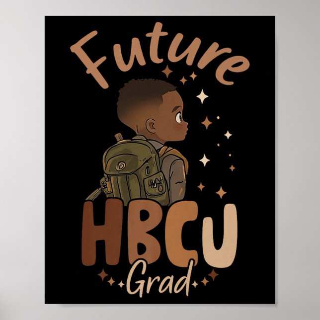 Future Hbcu Grad Black History Month Boy Graduatio Poster (Front)