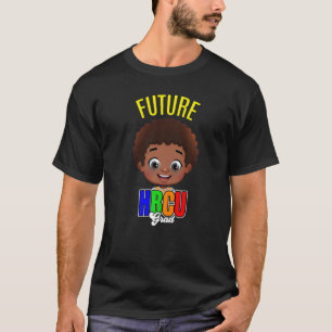 Future HBCU Grad Boy Graduation Historic Black Uni T-Shirt