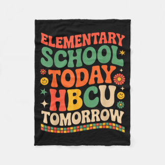 Future hbcu grad, elementary school hbcu tomorrow  fleece blanket