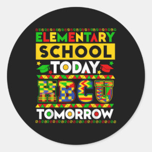 Future Hbcu Grad Elementary School Today Hbcu Tomo Classic Round Sticker