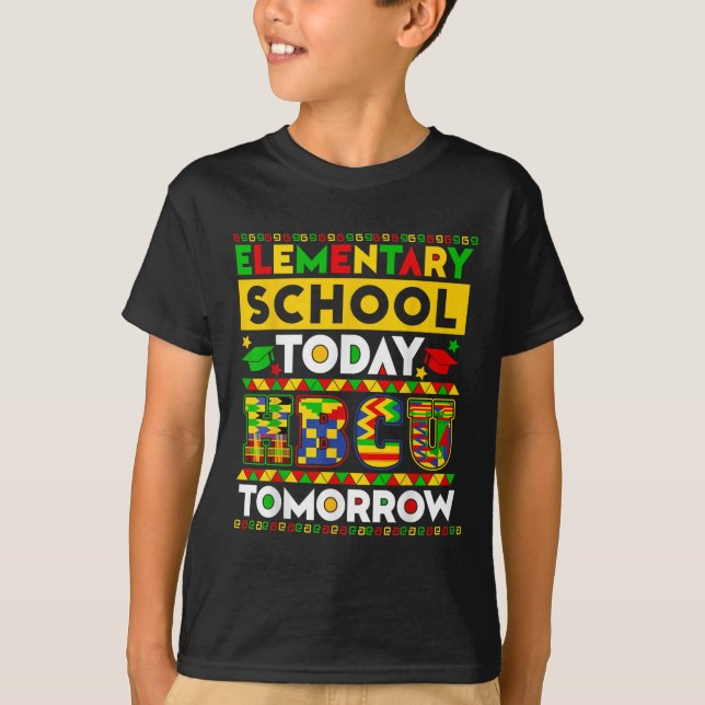 Future Hbcu Grad Elementary School Today Hbcu Tomo T-Shirt (Front)
