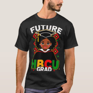 Future hbcu grad for black girls kid college T-Shirt