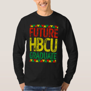 Future Hbcu Grad Girl Graduation Historically Blac T-Shirt