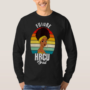 Future Hbcu Grad Girl Graduation Historically Blac T-Shirt