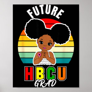 Future hbcu grad graduate afro black girl college poster