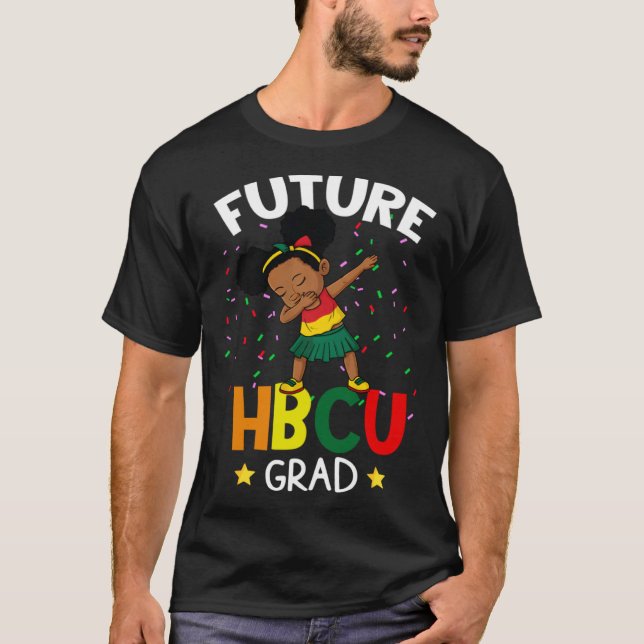 Future HBCU Grad Graduate Afro Black Girl College  T-Shirt (Front)