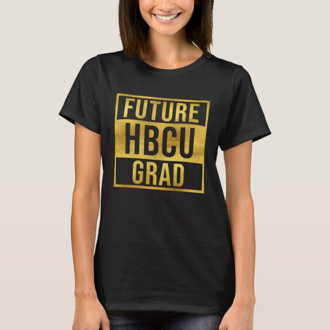 Future HBCU Grad Graduate Afro Boys Girls College  T-Shirt (Front)