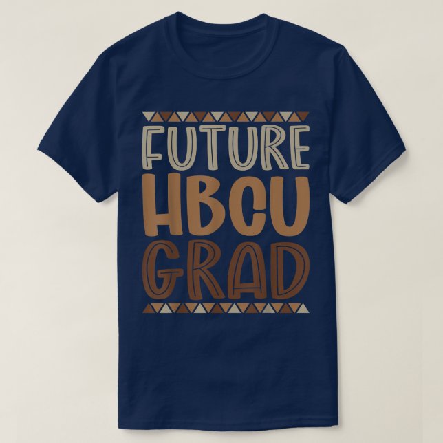 Future Hbcu Grad History Black College Girl Men Me T-Shirt (Design Front)