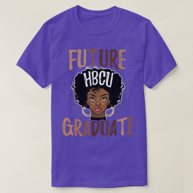 Future HBCU Grad History Black College Girl Women  T-Shirt (Design Front)