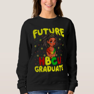 Future HBCU Grad History Black College Girl Youth  Sweatshirt